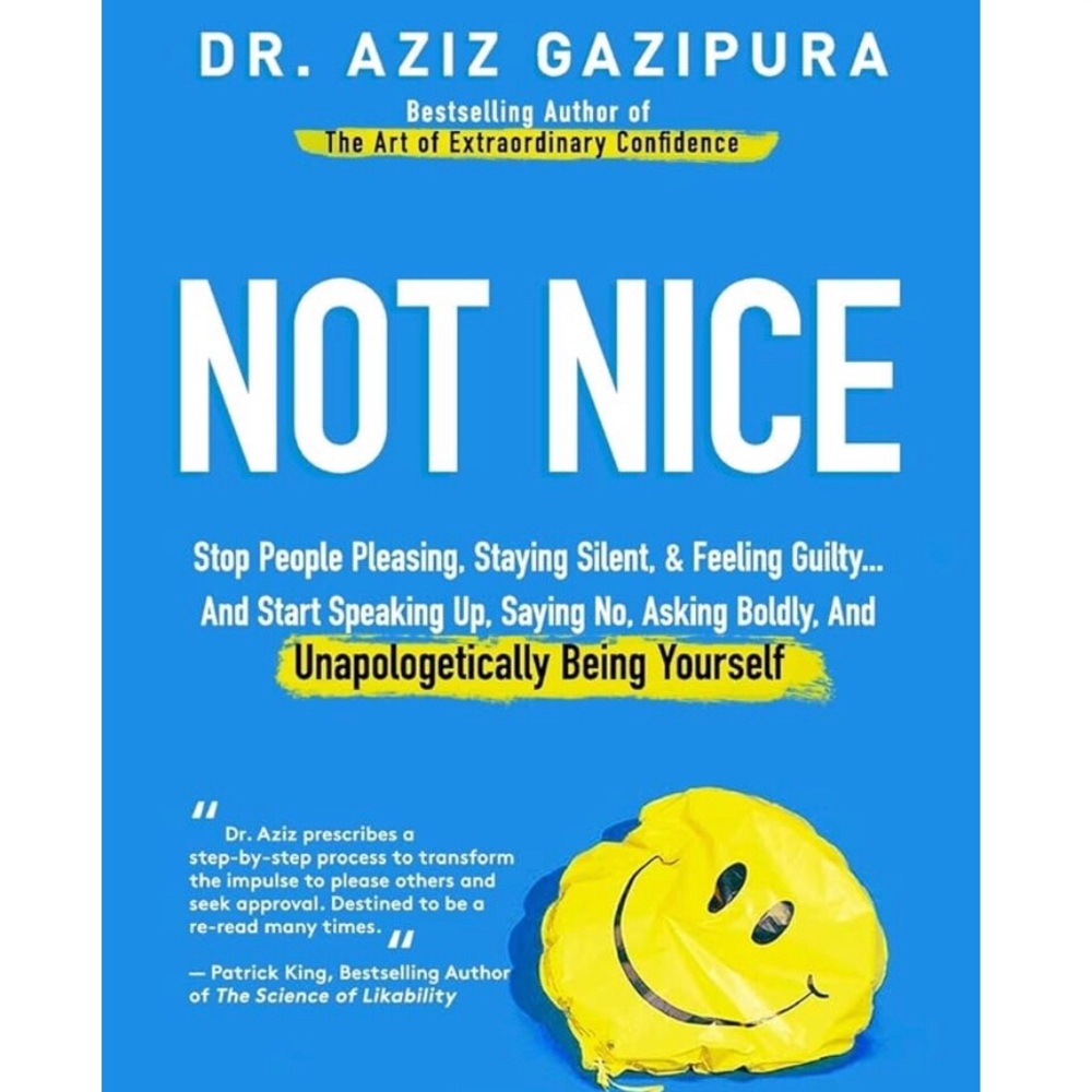 “Not Nice” Book by Dr. Aziz Gazipura. (Brand New, mint condition)